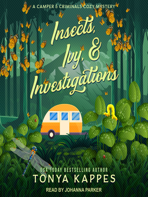 Title details for Insects, Ivy, & Investigations by Tonya Kappes - Available